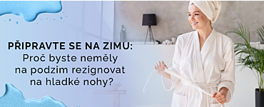 Připravte se na zimu: Proč byste neměly na podzim rezignovat na hladké nohy?